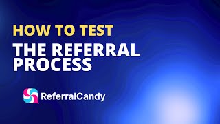 How to test the referral process on ReferralCandy [upl. by Wash]