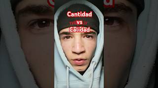 Cantidad vs Calidad [upl. by Umont]