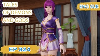 ENG SUB  Tales of Demons and Gods EP324 english [upl. by Durst673]