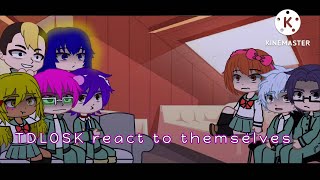 TDLOSK react to themselves Saiki k reaction video [upl. by Eelloh471]