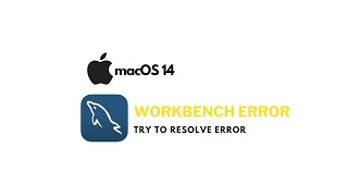 Workbench error on MAC OS 14 [upl. by Enelrahs800]