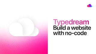 Typedream NoCode Website Builder with Notionlike Interface [upl. by Nauquf607]