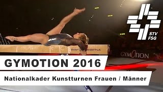 Gymotion 2016  Nationalkader Kunstturnen Frauen  Männer [upl. by Akalam]