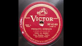 Fritz Kreisler  Frasquita Serenade Lehar  Kreisler  1926 [upl. by Ahsit]