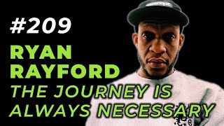 The Vision Lab Podcast 209 Ryan Rayford  The Journey is Always Necessary [upl. by Dabney2]