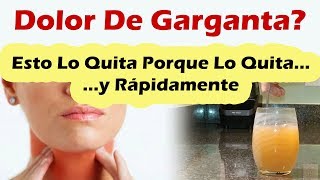 COMO QUITAR EL DOLOR DE GARGANTA AL INSTANTE Potentes Remedios Caseros Para El Dolor De Garganta [upl. by Skinner]