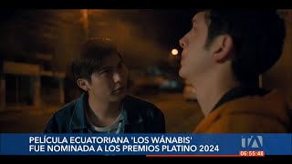 La película ecuatoriana Los Wánabis está nominada a los Premios Platino 2024 [upl. by Standice]