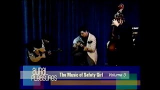 The Music of Safety Girl Volume 3 [upl. by Grogan]