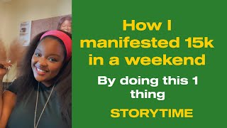 Manifesting Money How I manifested 15k in a weekend using the Law of Assumption [upl. by Meeharb822]