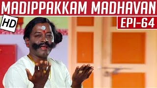 Madippakkam Madhavan  Epi 64  17022014  Kalaignar TV [upl. by Pesvoh]