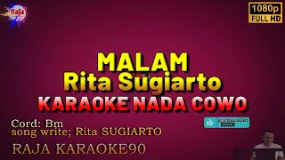 MALAM  Rita Sugiarto  Karaoke Nada COWO [upl. by Anaujat950]