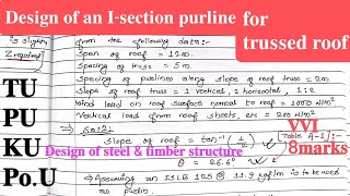 Design of an isection purline for trussed roof  Design of steel amp timber structure  most VVI [upl. by Aicilram]