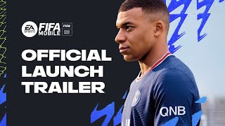 FIFA Mobile  Official Launch Trailer [upl. by Dyol599]