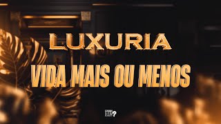 Banda Luxúria  Vida Mais ou Menos [upl. by Uria843]