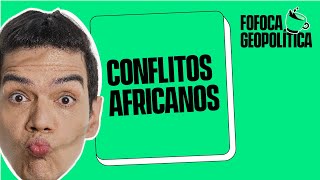 FOFOCA GEOPOLÍTICA  CONFLITOS AFRICANOS UMA NOVA PRIMAVERA ÁRABE 10 [upl. by Giustino]