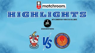 HIGHLIGHTS  Witham Town H  Isuzu FA Trophy [upl. by Christmann]