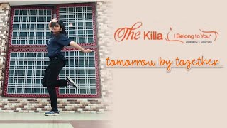 TUTORIAL TXT tomorrow by together THE KILLA I belong to you dance cover [upl. by Tiemroth]