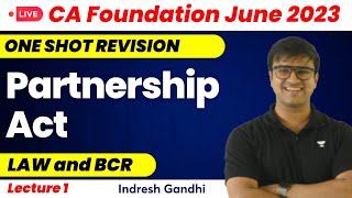 Partnership Act  One shot Revision  Delhi Marathon  CA Foundation Law  Indresh Gandhi [upl. by Osugi349]