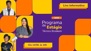 Programa de Estágio Técnico Braskem 2025  Live Informativa [upl. by Ruff]