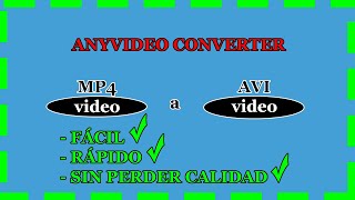 👉🏽Cómo CONVERTIR MP4 a AVI con Any Video Converter  SIN PERDER CALIDAD✅ [upl. by Spindell360]