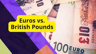 The Difference between Euros and British Pounds Euro v GBP [upl. by Ardaid]