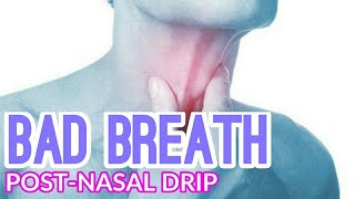 POSTNASAL DRIP  Bad Breath Causes [upl. by Mehs]