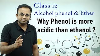 Why phenol is more acidic than ethanol  Class 12 BOARD EXAM [upl. by Leanahtan]