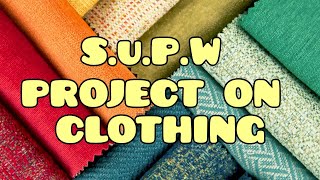 Clothing SUPW Project supw [upl. by Ormand]