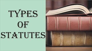 Types of Statutes  Interpretation of Statutes  Law Guru [upl. by Vallery919]