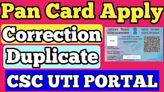 How To Apply Pan Card Correction amp Duplicate CSC UTI PORTAL 2021  Pan card Reissue Kaise Kare [upl. by Rocray]