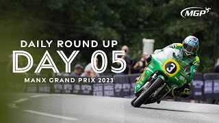 Daily Round Up  Day Five  Manx Grand Prix 2023 [upl. by Atisor]