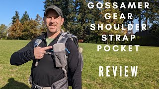 Gossamer Gear Shoulder Strap Pocket Review  Everything Backpackers and Hikers need to know [upl. by Emse359]