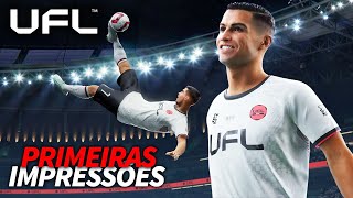 UFL PRIMEIRAS IMPRESSÕES DO JOGO FINAL [upl. by Tice]