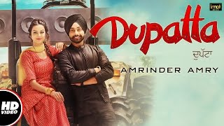 Dupatta Full Video  Amrinder Amry  Mista Baaz  Preet Judge  Latest Punjabi Songs  IMA Music [upl. by Suedaht]