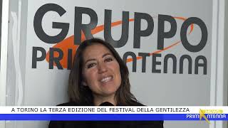 A Torino la terza edizione del Festival della Gentilezza [upl. by Carny]