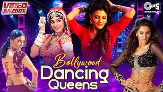 Bollywood Dancing Queens  Video Jukebox  Hindi Songs  Item Songs Bollywood  Party Hits [upl. by Aliuqaj]