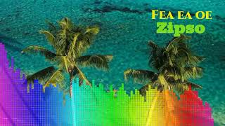 Zipso  Fea ea oe Audio ft Vaniah Toloa and Mr Tee [upl. by Aljan927]