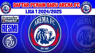 RESMI  DAFTAR PEMAIN BARU AREMA FC 202425  KABAR AREMA  BERITA AREMA  SEPUTAR AREMA  AREMA FC [upl. by Stegman913]