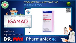 ❓ Cosè il 💊 Farmaco IGAMAD 🗺️ Foglietto Illustrativo Bugiardino Salute [upl. by Airotahs]