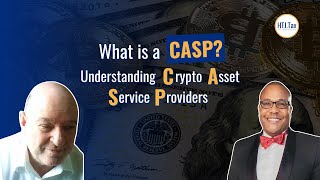 Offshore Tax  What is a CASP Understanding Crypto Asset Service Providers [upl. by Yrojram260]