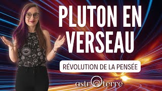 💥PLUTON EN VERSEAU💥 Révolution de la pensée ❤️‍🔥 [upl. by Iel]