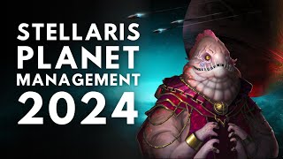 Stellaris Planetary Management In 2024 [upl. by Akcemat]