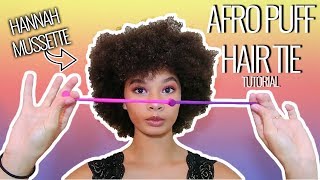 Afro Puff Hair Tie How To by Hannah Mussette [upl. by Wulf247]