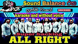 ALL RIGHT karaoke track quot husma wagequot super sounds🖒 [upl. by Immak]