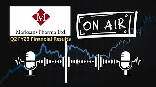 Marksans Pharma Ltd Q2 FY25 Financial Results Key Highlights amp Analysis [upl. by Odlanor]