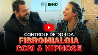 Controle da dor de Fibromialgia com a Hipnose [upl. by Sucramrej]