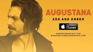 Augustana  Ash and Ember New Song 2014 [upl. by Osborne]