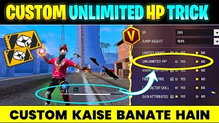 Custom Me Unlimited Hp Kaise Kare  Constant Hp Gain Free Fire Custom  Custom Kaise Banate Hain [upl. by Essy]