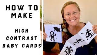 HIGH CONTRAST baby cards How to make BLACK AND WHITE stimulation cards for an infant [upl. by Eioj551]