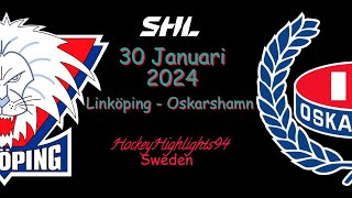 LINKÖPING VS OSKARSHAMN  30 JANUARI 2024  HIGHLIGHTS  SHL [upl. by Inneg]